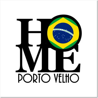 HOME Porto Velho Brazil Posters and Art